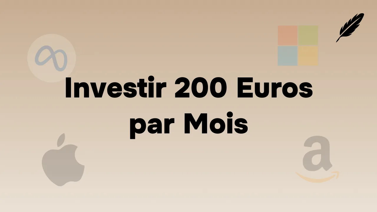Investir 200 Euros par Mois : Stratégie et Projections 2026