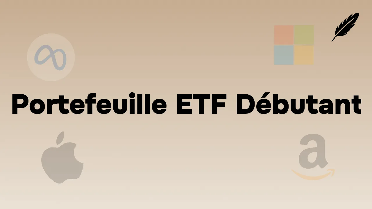 Construire son Premier Portefeuille d’ETF : Le Guide Pas à Pas