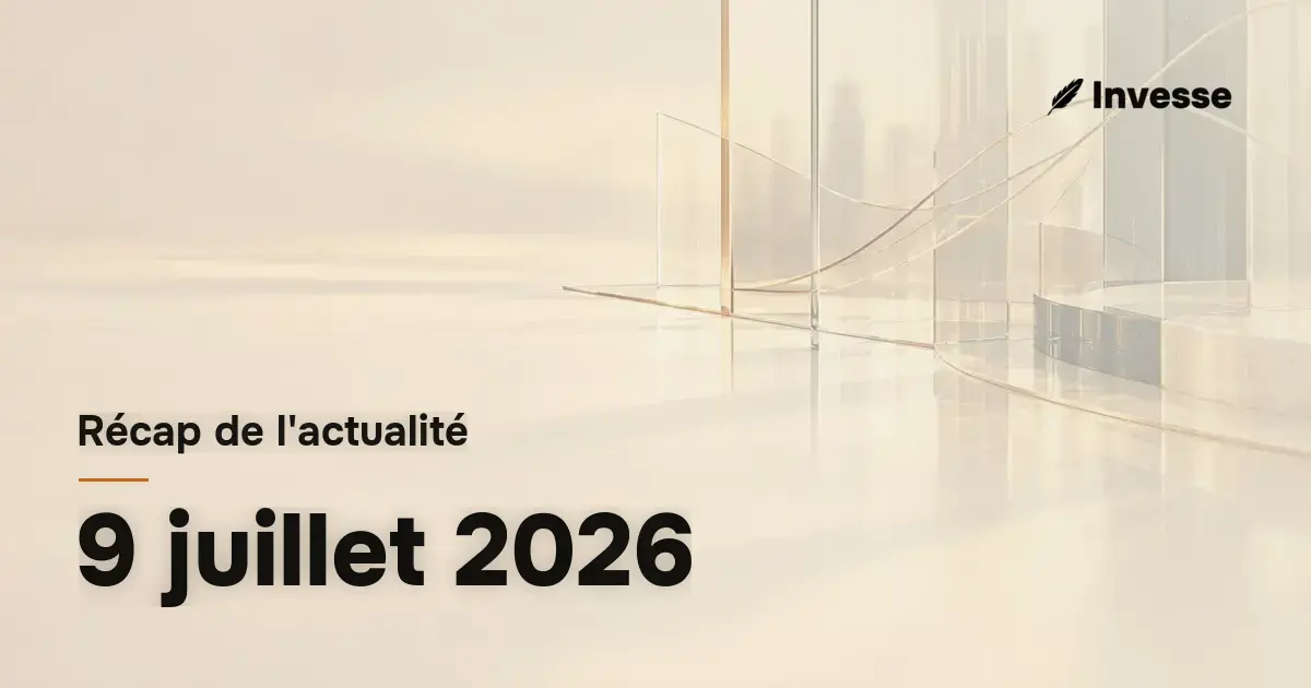 Archive de l’actualité économique et financière du jeudi 9 juillet 2026