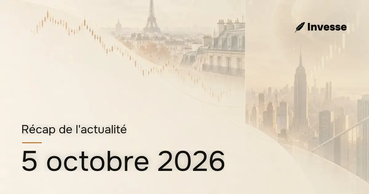 Récap de l'actualité économique et financière du 5 octobre 2026